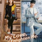 دانلود سریال چینی My Love, Enlighten Me 2020